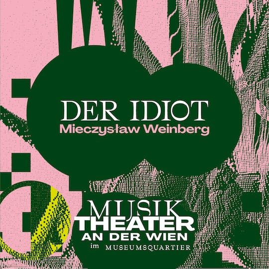 Tickets for The Idiot (Der Idiot)