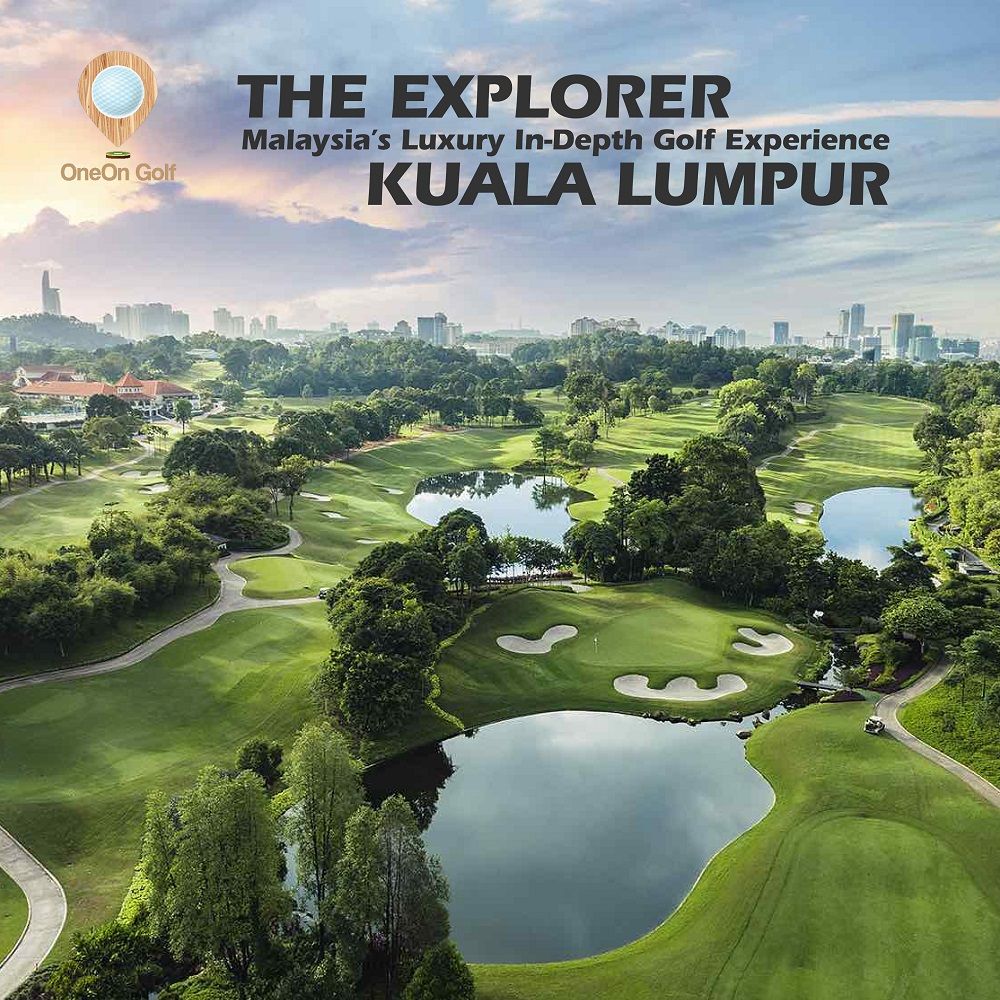 The Explorer Malaysia's Luxury in Depth Golf Experience Kuala Lumpur
