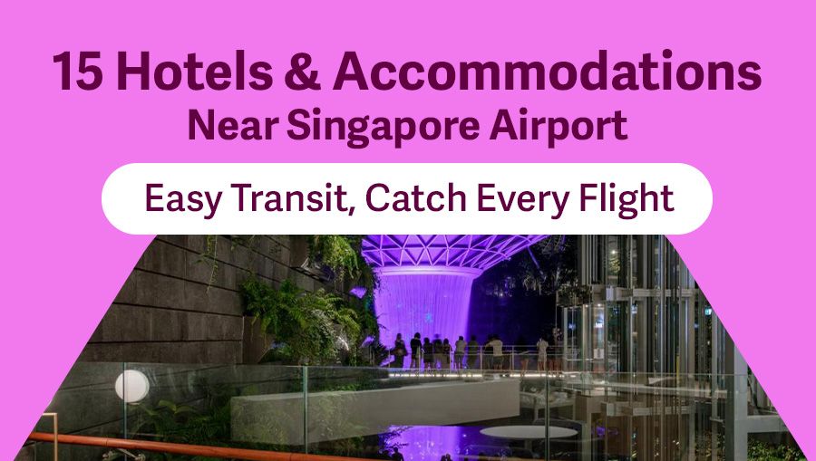 15 Best Hotels Near Singapore Airport Changi Easy Access 15-best-hotels-near-singapore-airport-changi-easy-access