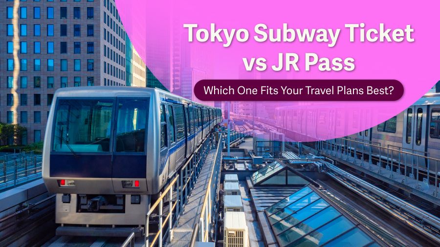 Tokyo Travel Pass Guide: Tokyo Subway Ticket vs JR Pass